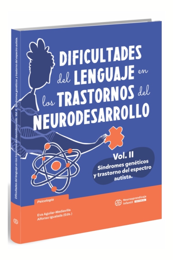 Dificultades del lenguaje en los trastornos del neurodesarrollo – Volumen II